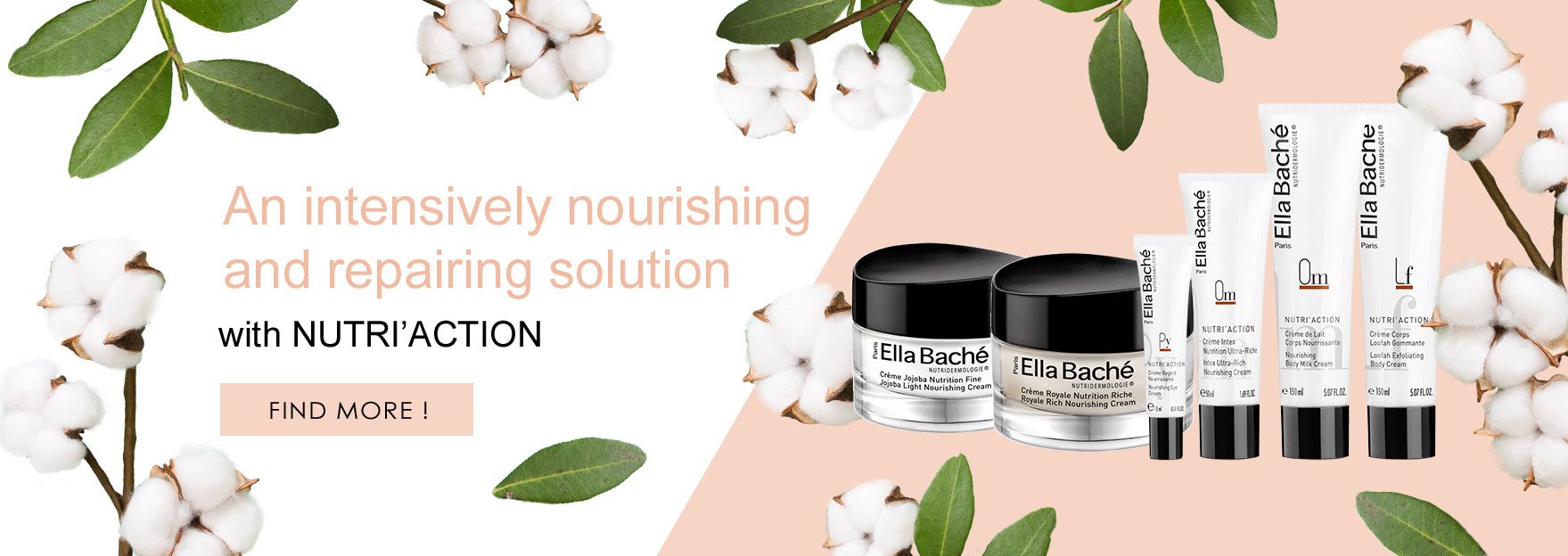 Discover our nourishing protecting product line : Nutri'Action