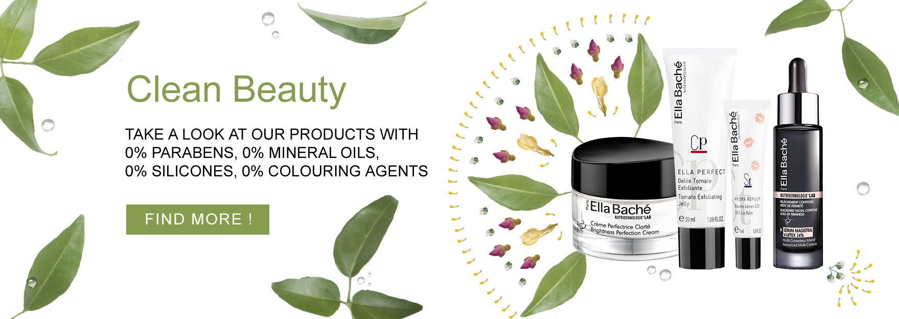 Clean Beauty : discover the Ella Baché products with 0% parabens, 0% mineral oils, 0% silicones, 0% colouring agents